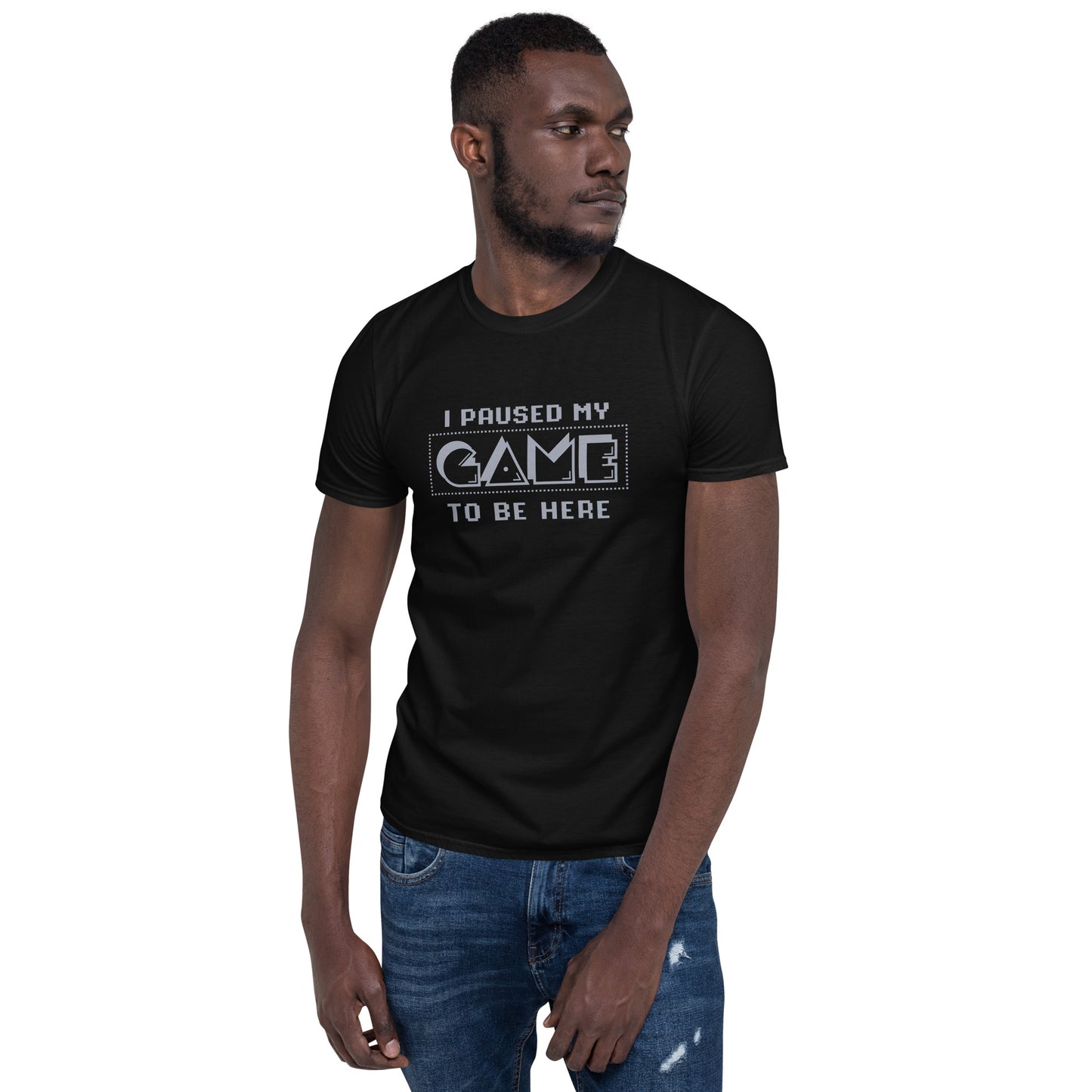 I Paused My Game T-Shirt