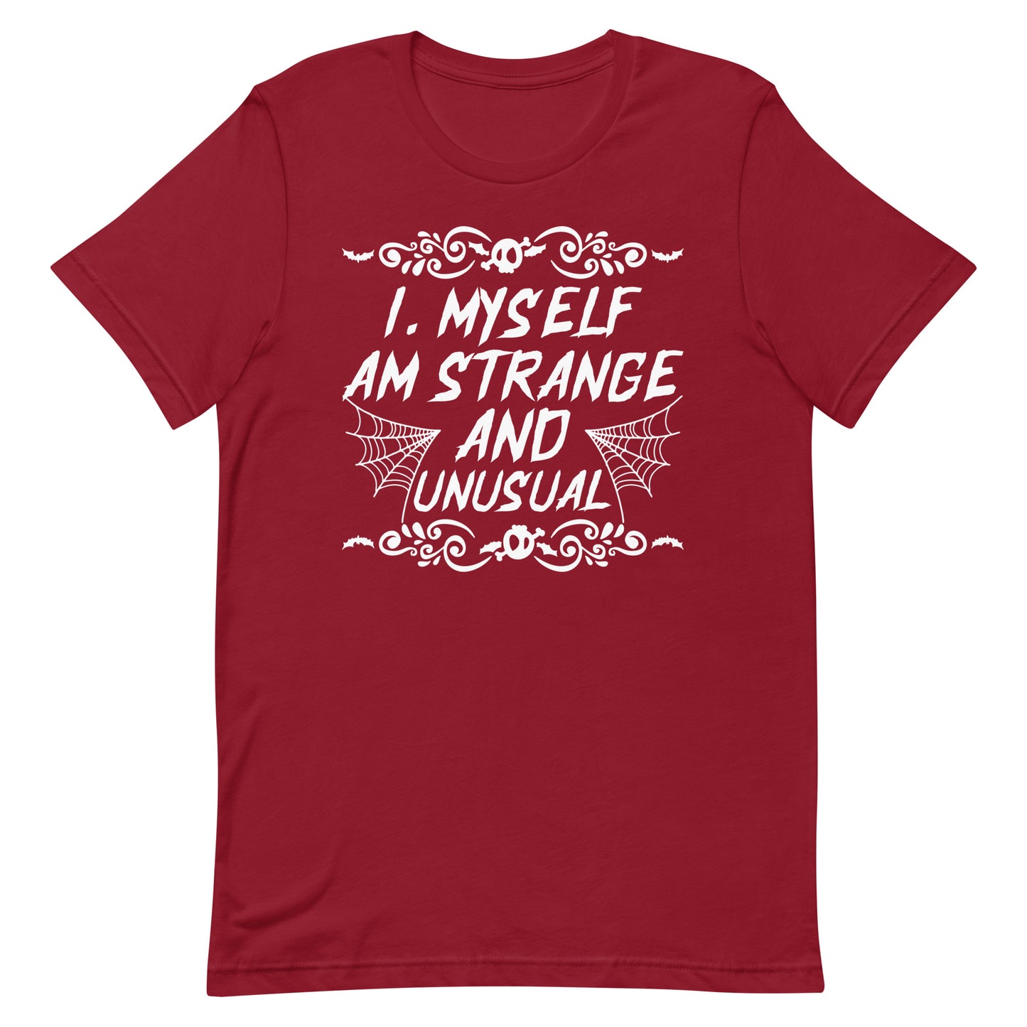I Myself Am Strange and Unusual T-Shirt