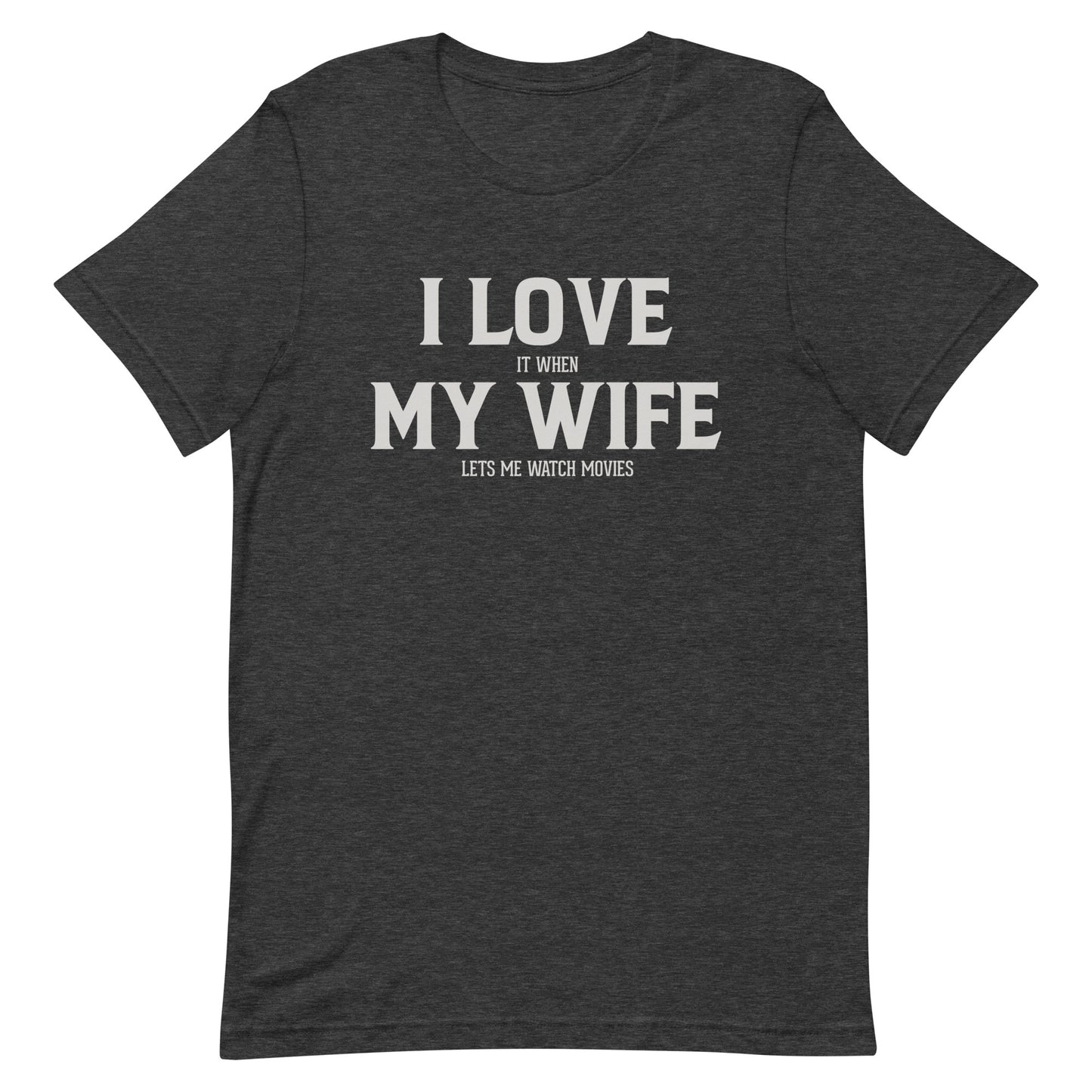 I Love My Wife (Movies) T-Shirt
