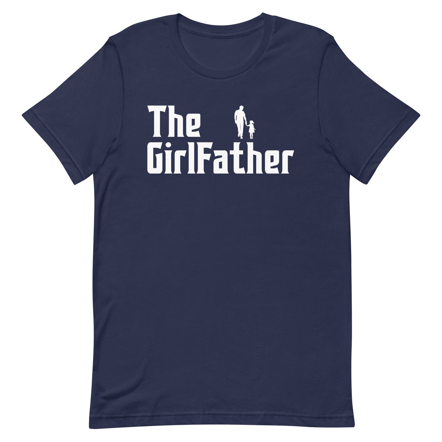 The Girl Father T-Shirt