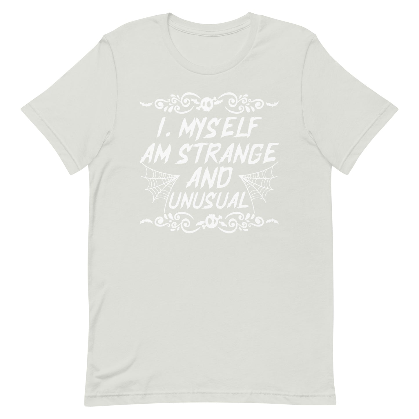 I Myself Am Strange and Unusual T-Shirt