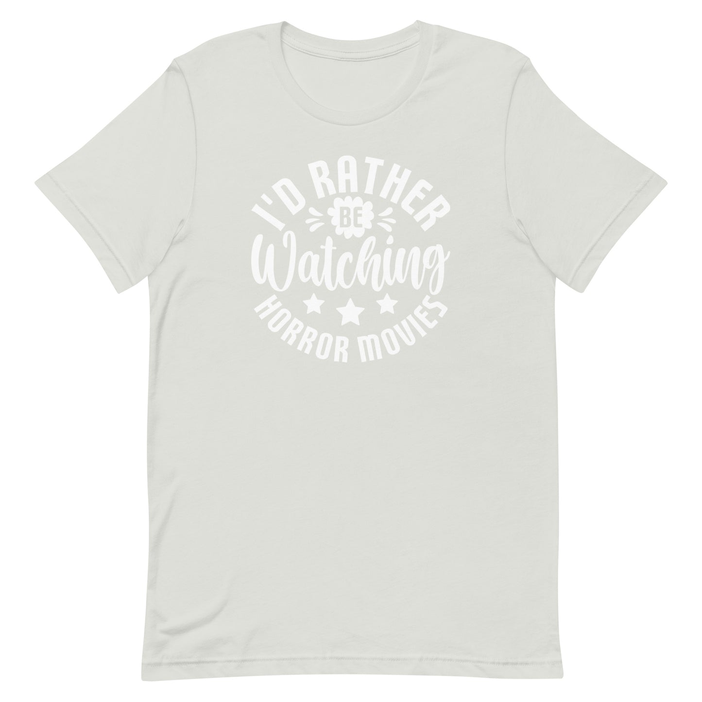 I'd Rather Be Watching Horror Movies T-Shirt