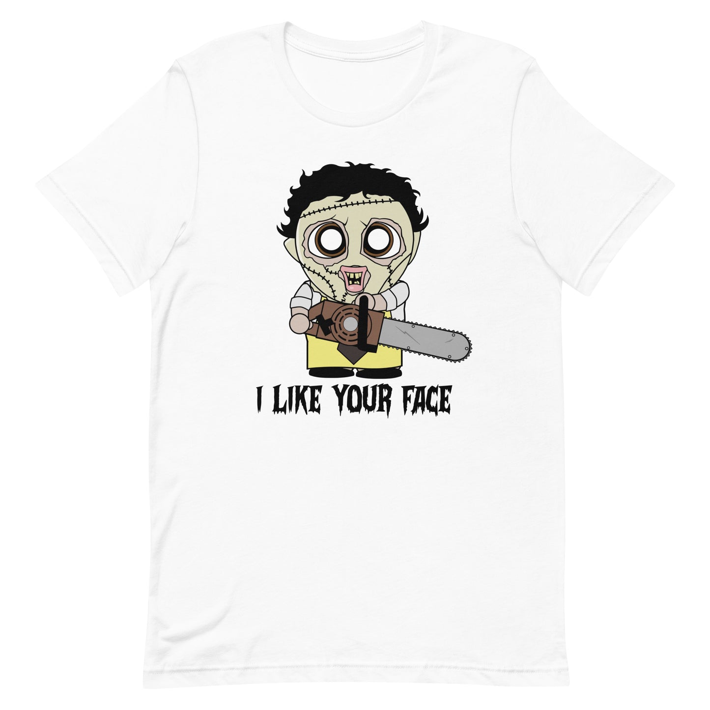 I Like Your Face T-Shirt
