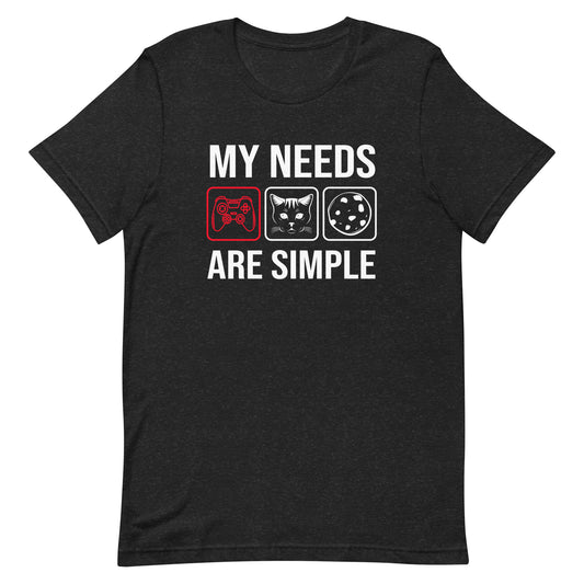 My Needs T-Shirt