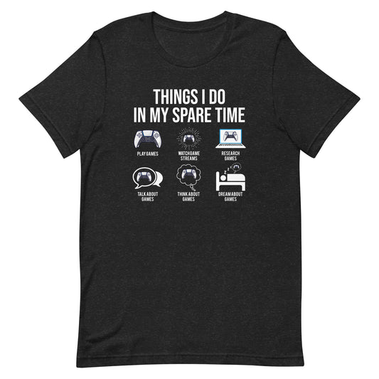 My Spare Time T-Shirt